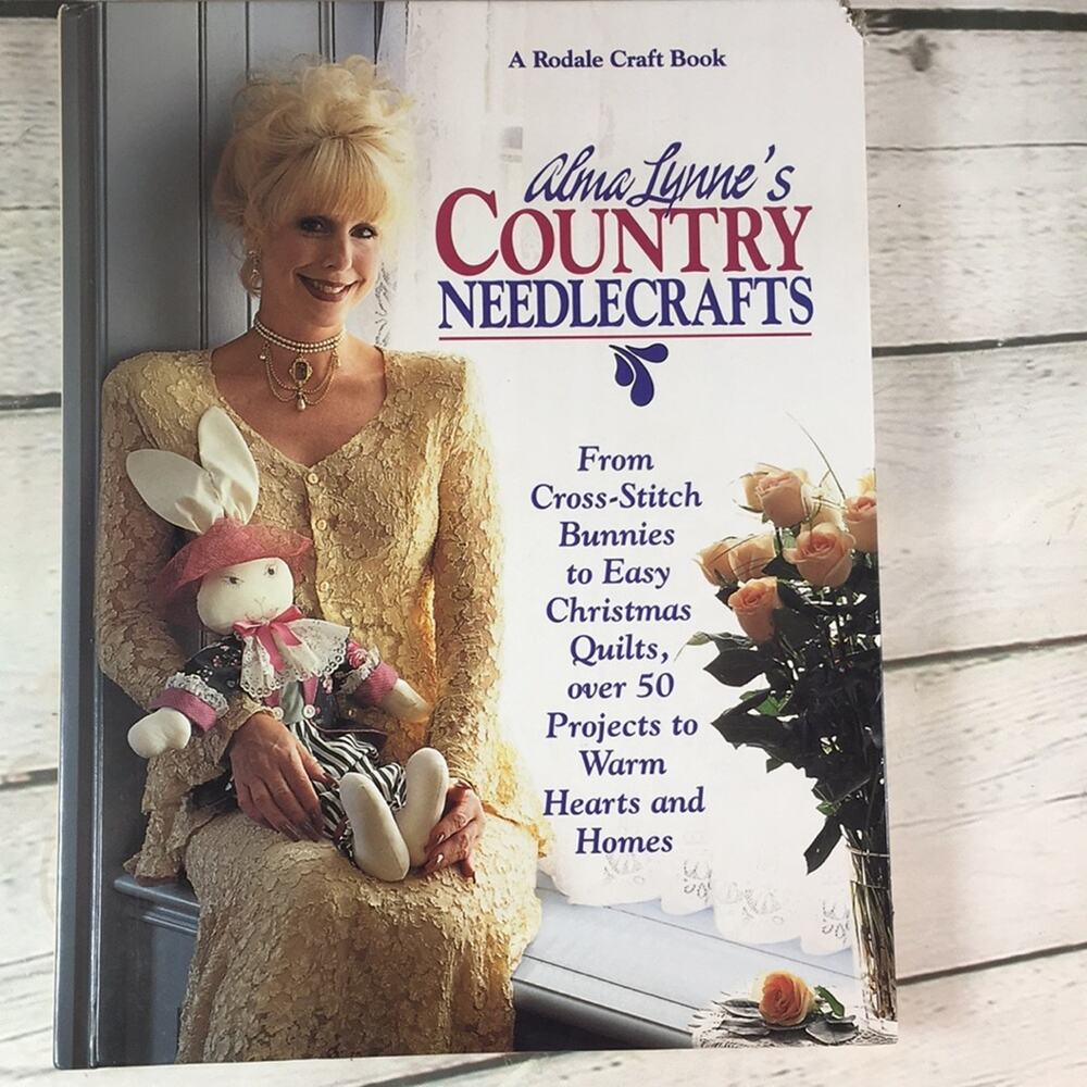 Alma Lynne's Country Needlecrafts Hard Cover Book 1994 50+ Projects